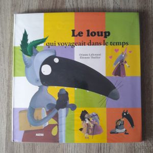 Le loup qui voyageait dans le temps